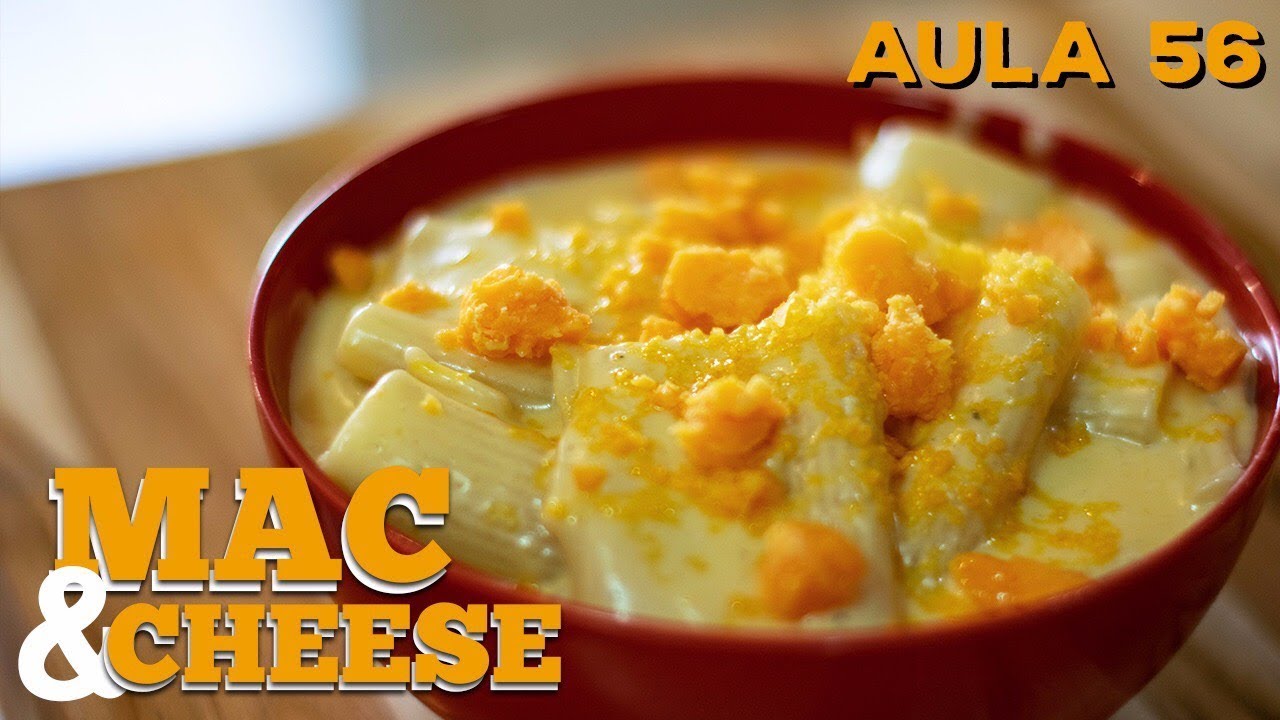 Aula 56 - Mac and Cheese (Como fazer macarrão com queijo americano) / Cansei de Ser Chef