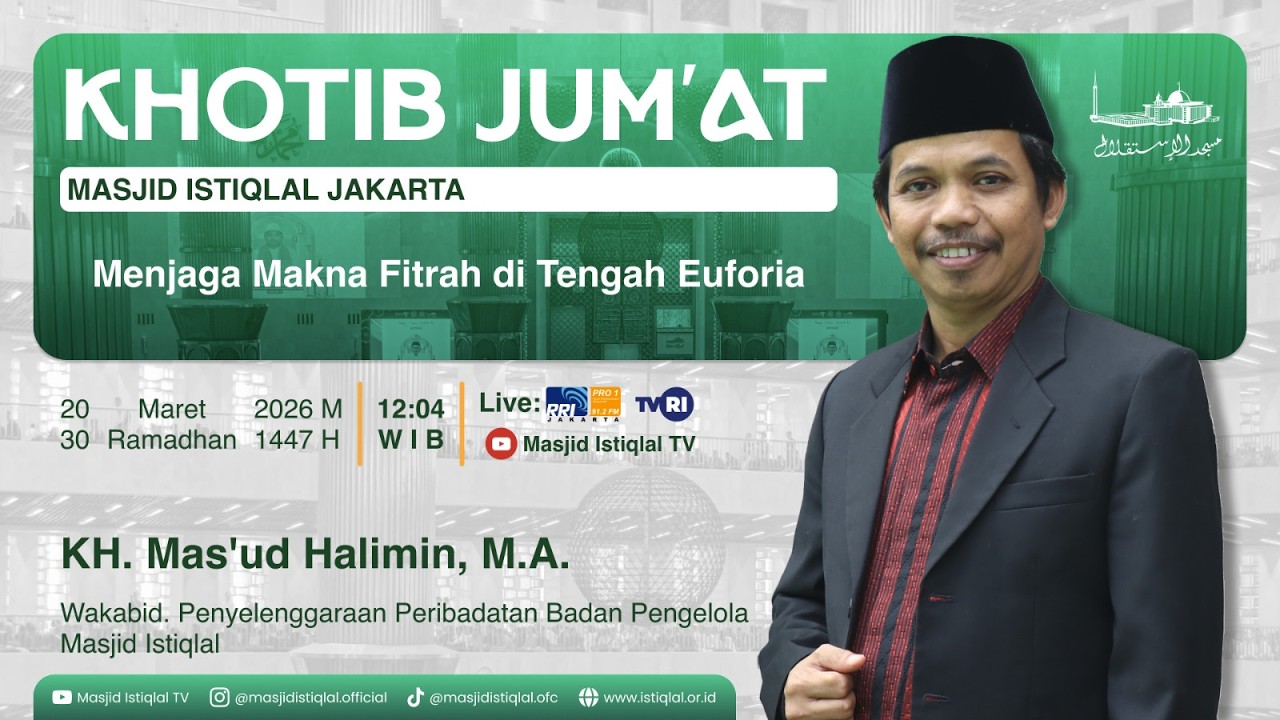 Sholat Jum'at _ 30 Ramadhan 1447H || Masjid Istiqlal | 20.03.26