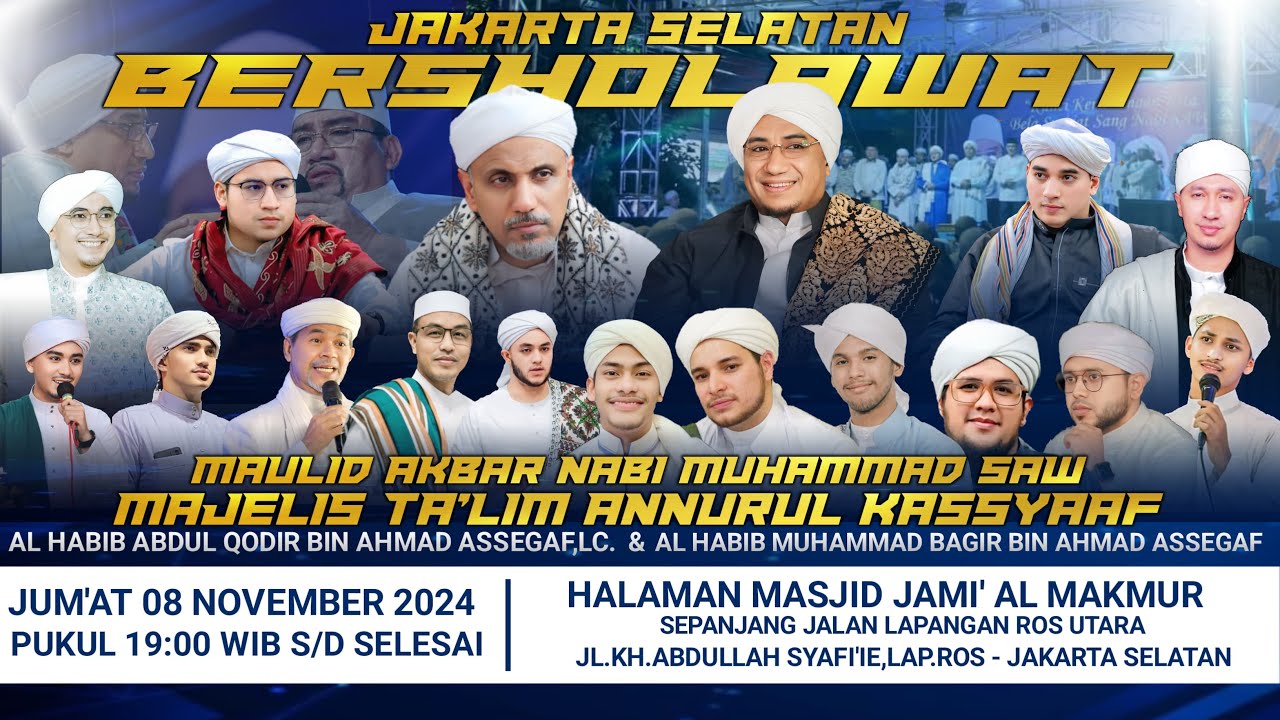 🔴 LIVE : MAJELIS TA'LIM ANNURUL KASSYAAF | MAULID AKBAR JAKARTA SELATAN BERSHOLAWAT