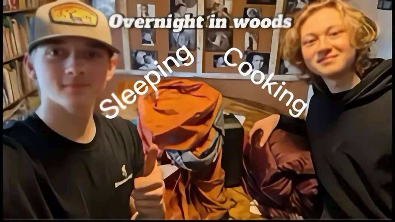 First overnight in woods, camping and cooking
