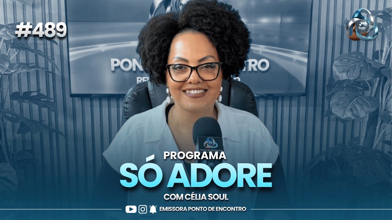 SÓ ADORE - 19/02/2026 | COM CÉLIA SOUL