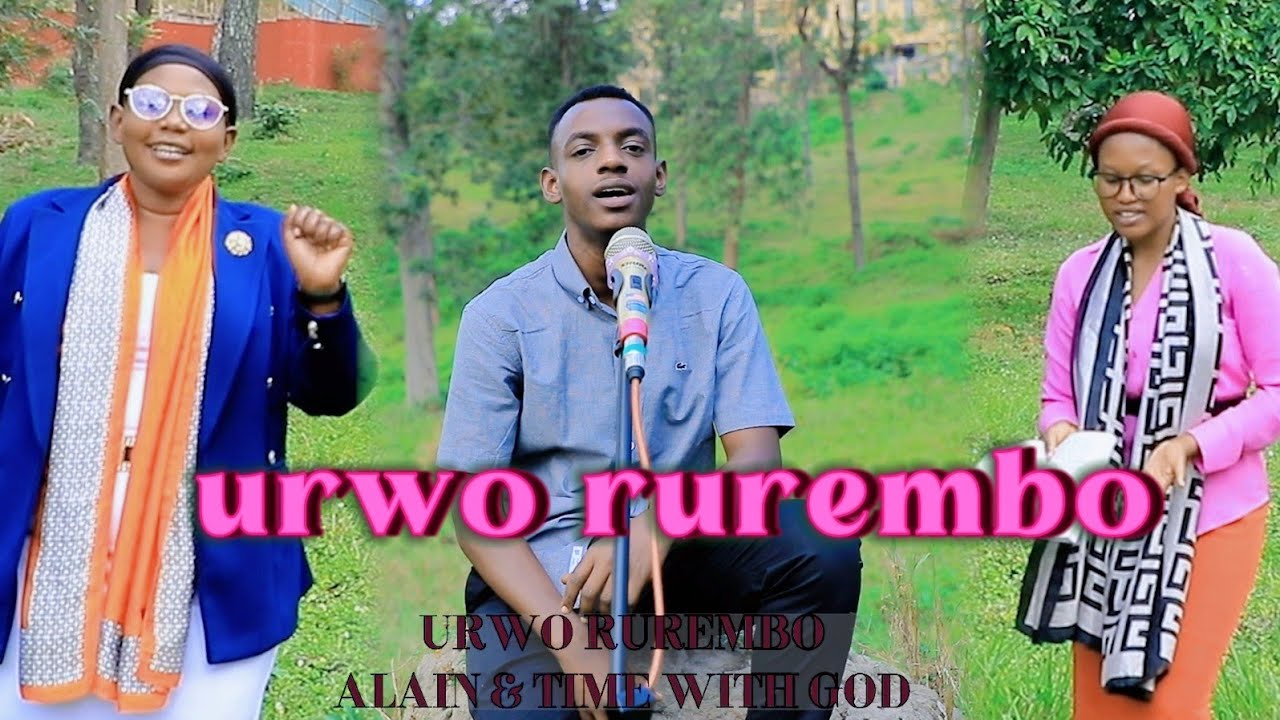 URWO RUREMBO - Alain Ndizey  & TIME WITH GOD