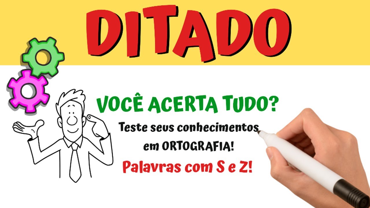 TESTE DE ORTOGRAFIA! DITADO com 30 PALAVRAS escritas com S e Z! ❤️️🧡💛