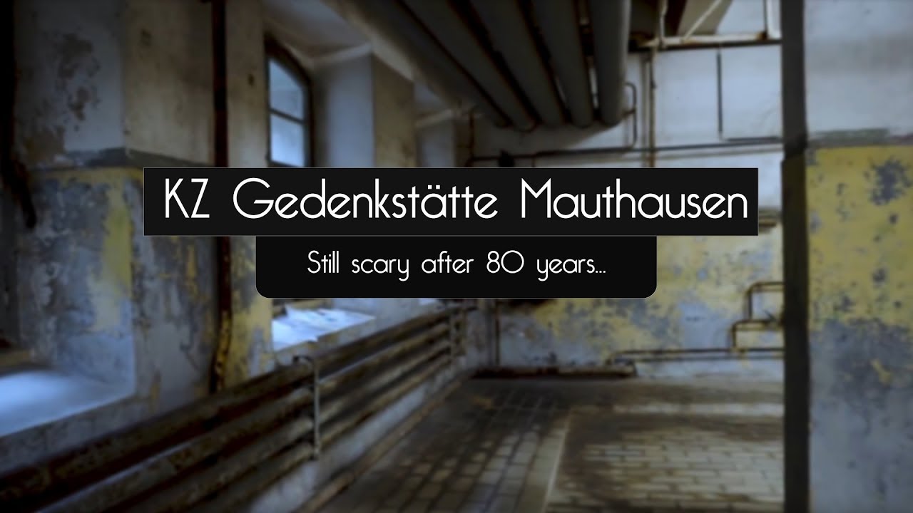 STILL SCARY AFTER 80 YEARS | KZ Mauthausen