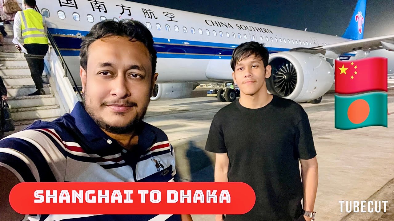 China Tour #Shanghai to Dhaka #China Southern Airlines #shanghai to Guangzhou #guangzhou to Dhaka