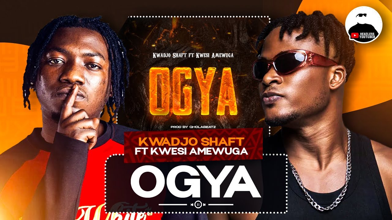 Kwesi Amewuga Spoil There on Kwadjo Shaft's OGYA || BREAKDOWN