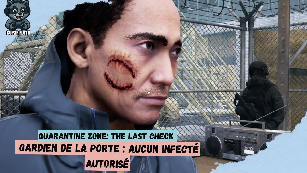 Quarantine Zone: The Last Check Gardien de la porte : aucun infecté autorisé