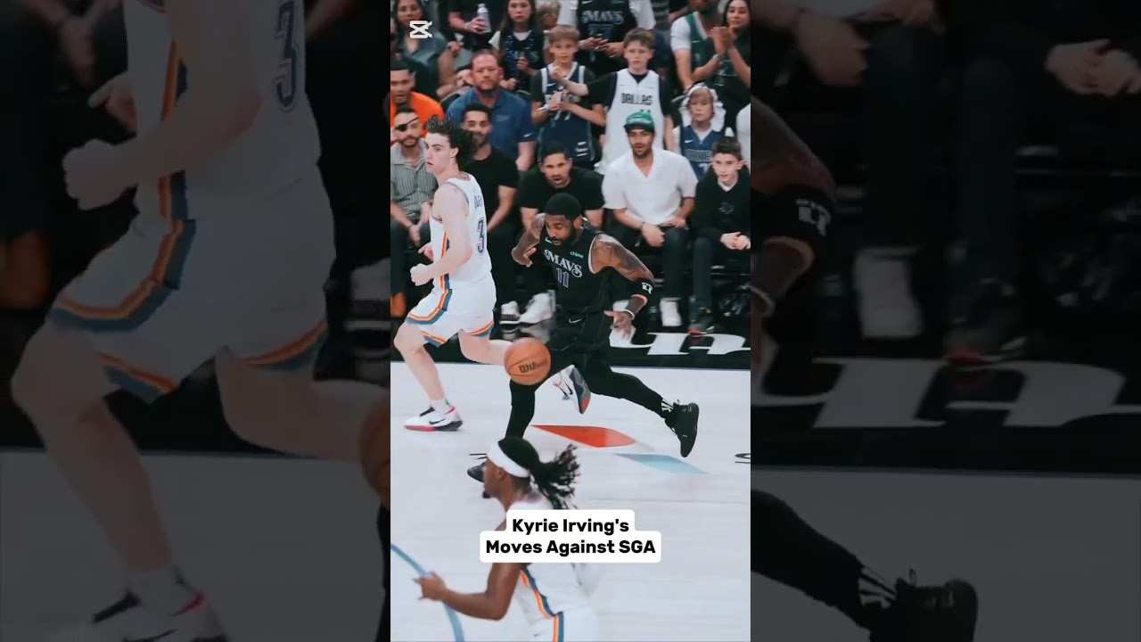 Kyrie Irving's Unstoppable Moves Against SGA 