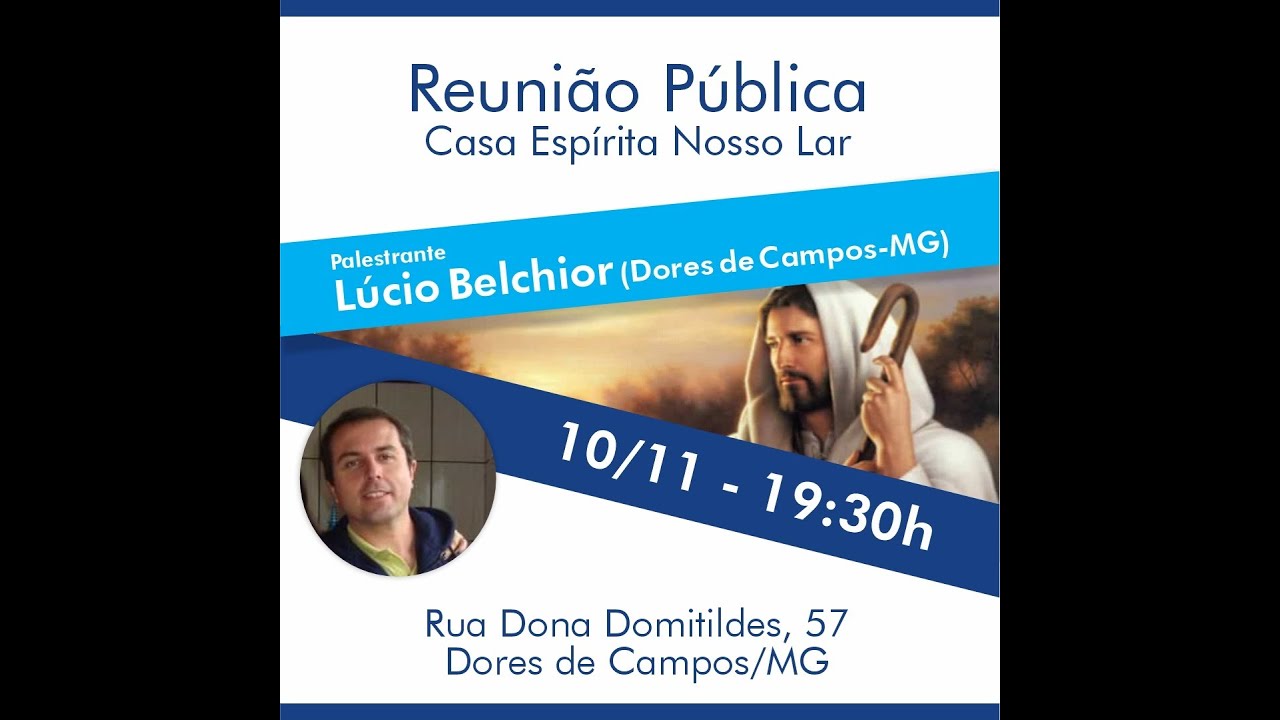 Palestra Lúcio Belchior - Autoconhecimento do Corpo - Casa Espírita Nosso Lar - DC - 10/11/2025