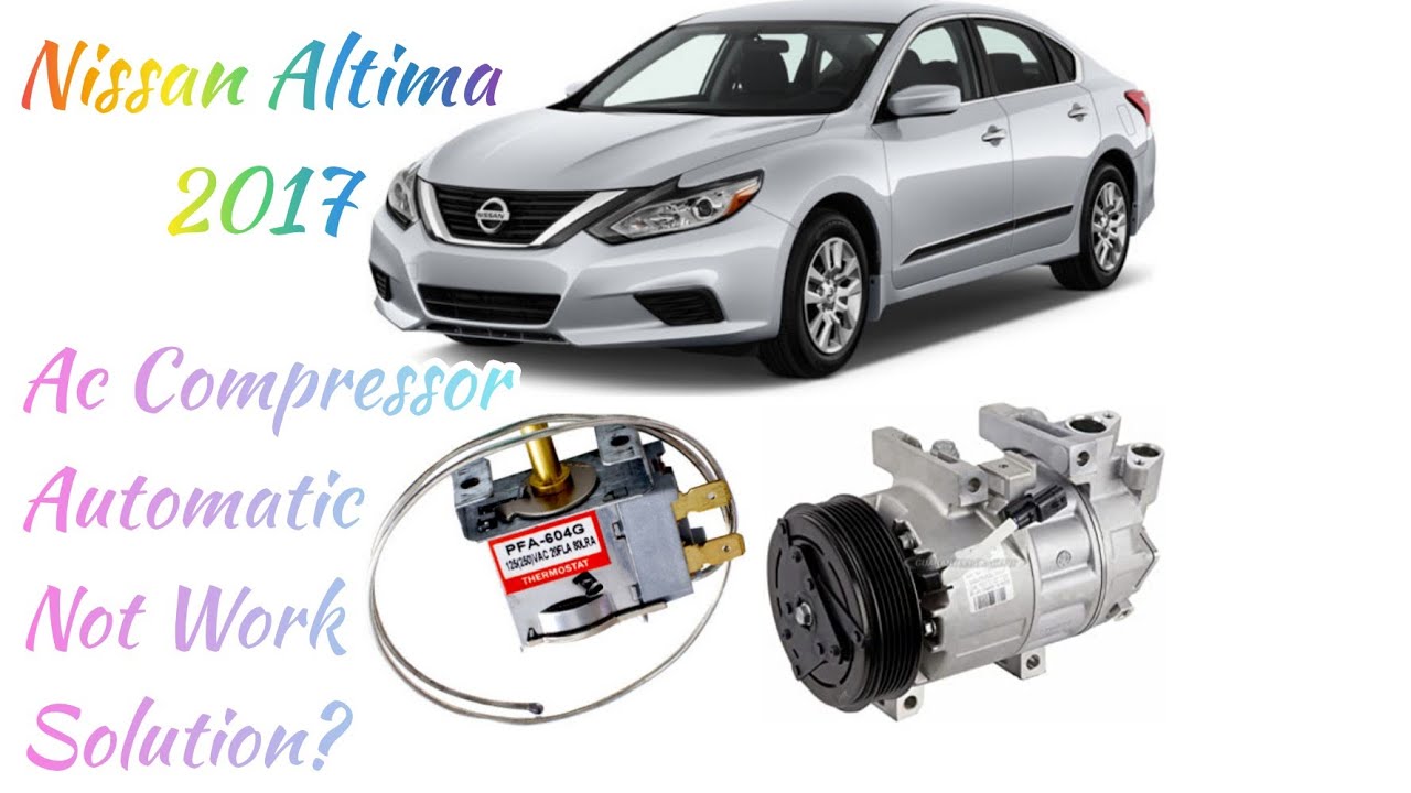 Nissan Altima Ac Compressor Automatic Not Run Solution fix Thermostat Any Vehicle & Done Your Work🛠️