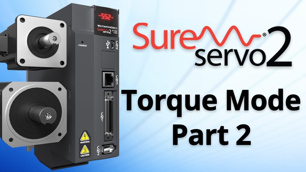 Режим крутящего момента SureServo2, часть 2: тестирование от AutomationDirect