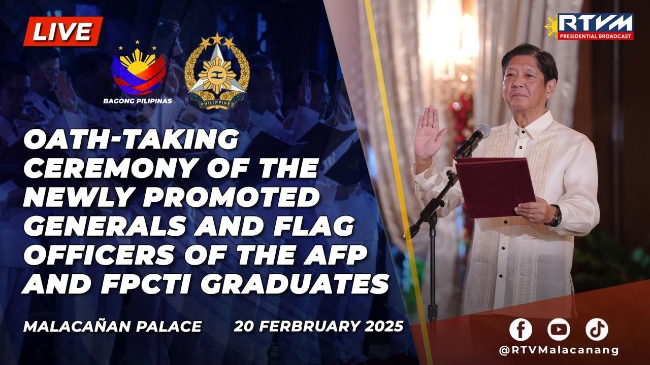Oath-taking of Newly Promoted Generals and Flag Officers of the AFP and FPCTI Graduates 02/20/2025