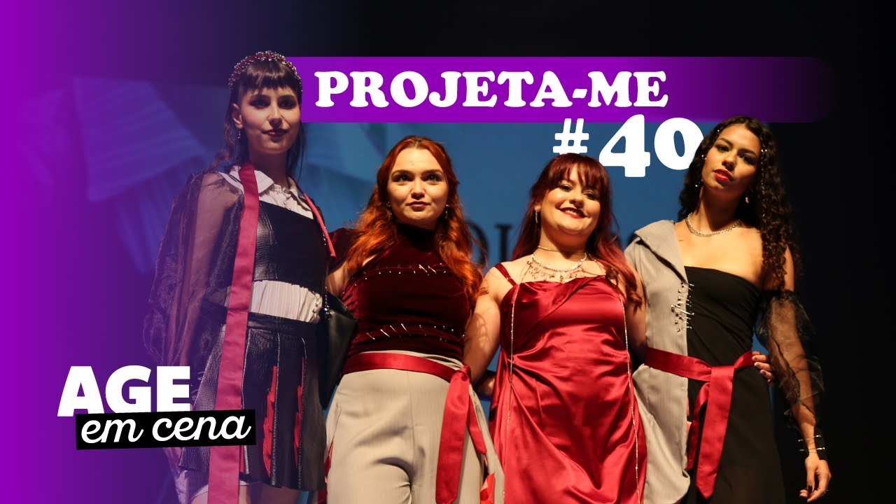 AGE EM CENA: Projeta - me