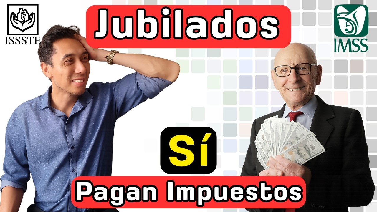 JUBILADOS O PENSIONADOS Declaración Anual ISR