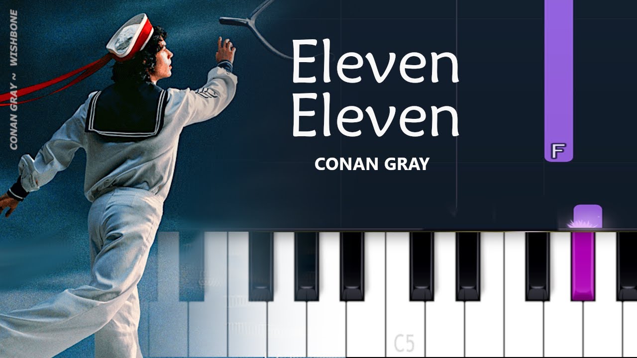 Conan Gray - Eleven Eleven  | Piano Tutorial