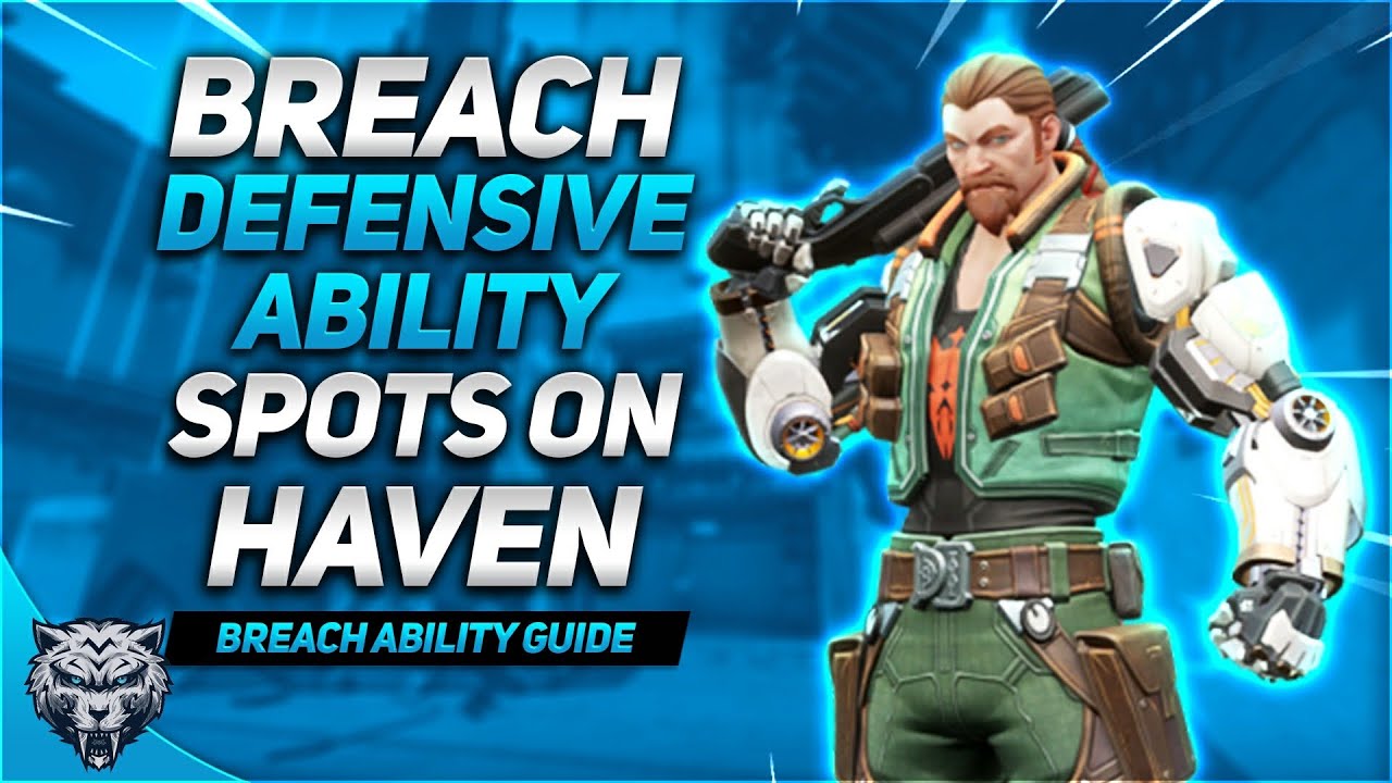 Breach Defensive Ability Spots On Haven | Breach Ability Guide | Valorant