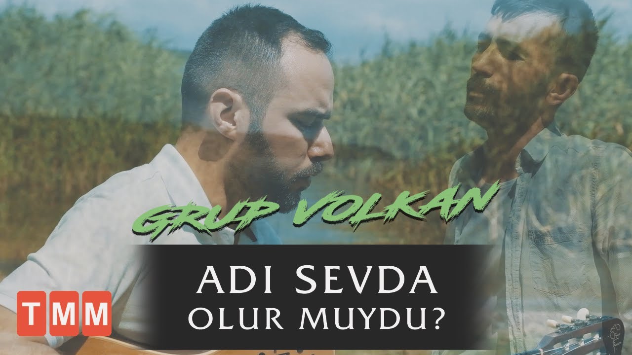 Grup Volkan - Adı Sevda Olur muydu?