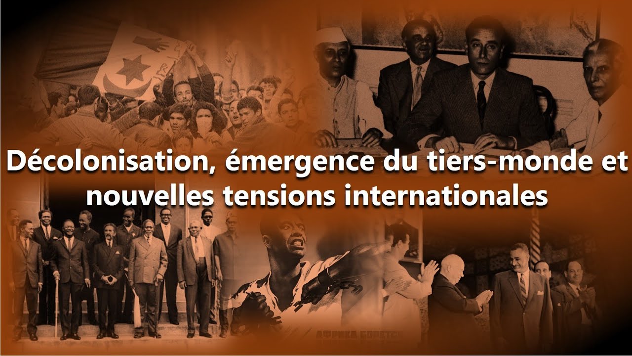 D&eacute;colonisation, &eacute;mergence du tiers monde et nouvelles tensions internationales