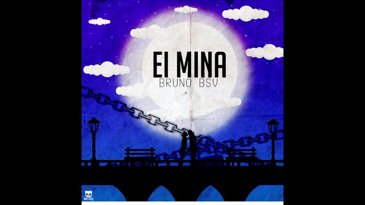 BrunoBsv - Ei Mina (Prod. E4GL3)