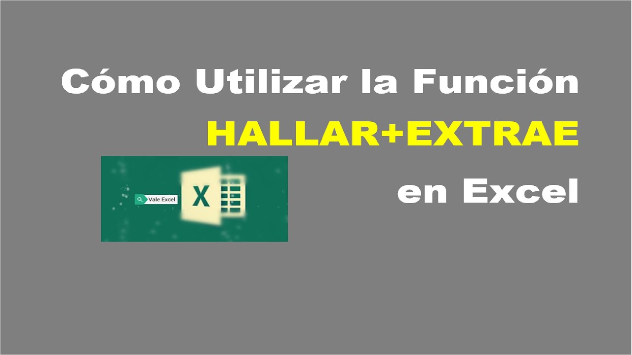 C&oacute;mo Utilizar la Funci&oacute;n HALLAR+EXTRAE en Excel