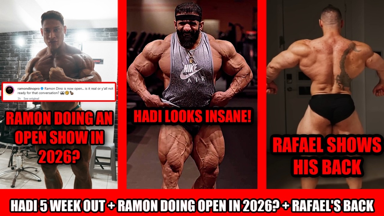 Hadi Looks INSANE 5 Weeks Out + Brandao Shows His Back + Ramon Hints at Open Show +Hadi's Image Gone