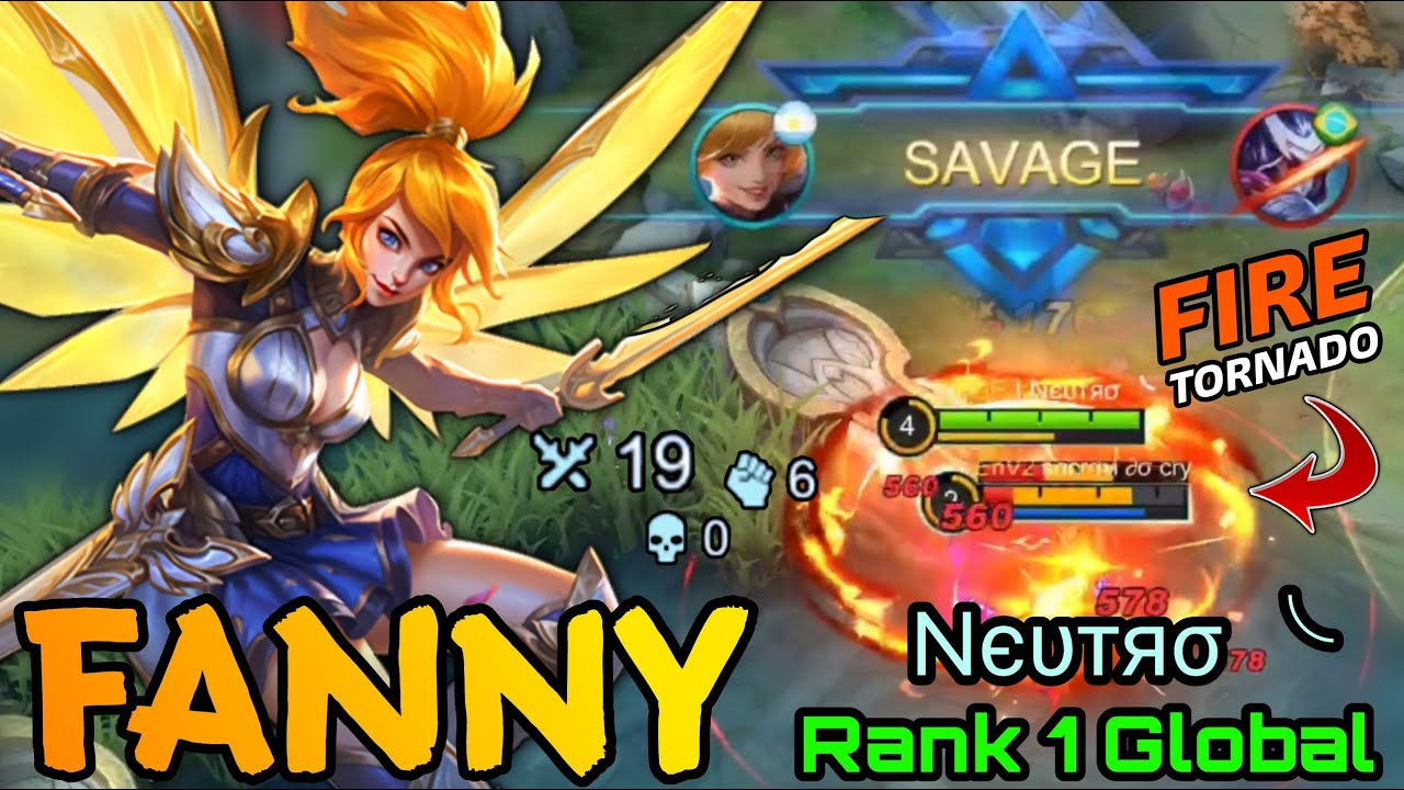 SAVAGE!! Fanny 100% Deadly Fire Tornado!! - Top 1 Global Fanny by Nєυтяσ ╰  - MLBB