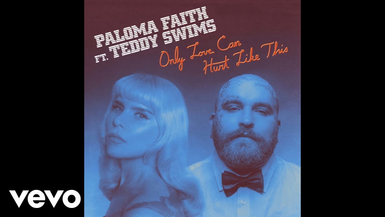 Paloma Faith - Only Love Can Hurt Like This (Official Audio) ft. Teddy Swims