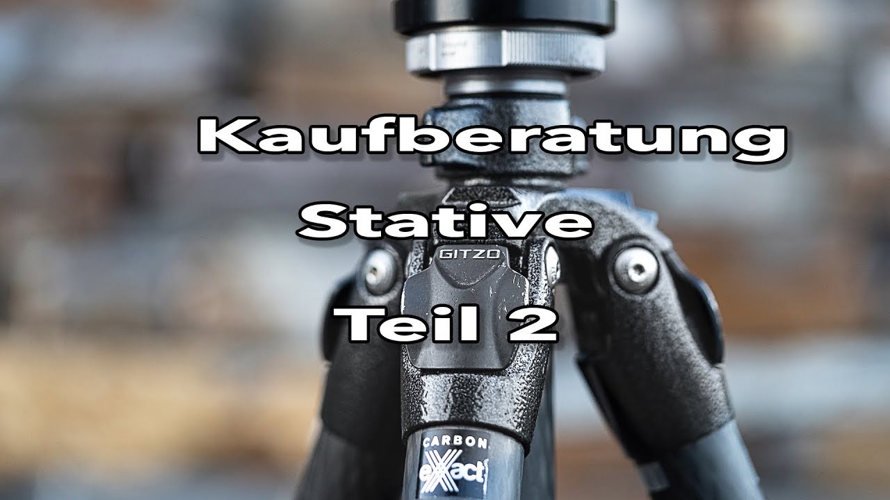 Kaufberatung Stative Teil 2