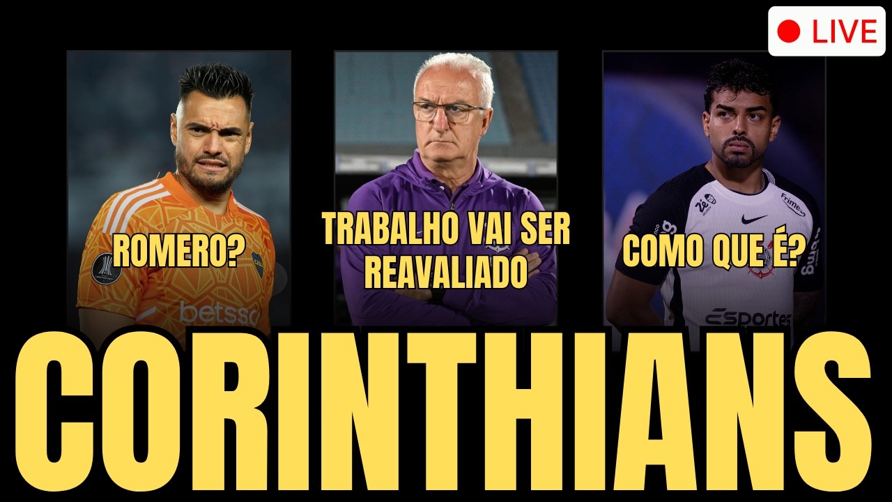 DORIVAL JR VAI SER REAVALIADO NO CORINTHIANS | COMO QUE É BIDÚ? | ROMERO NO TIMÃO?