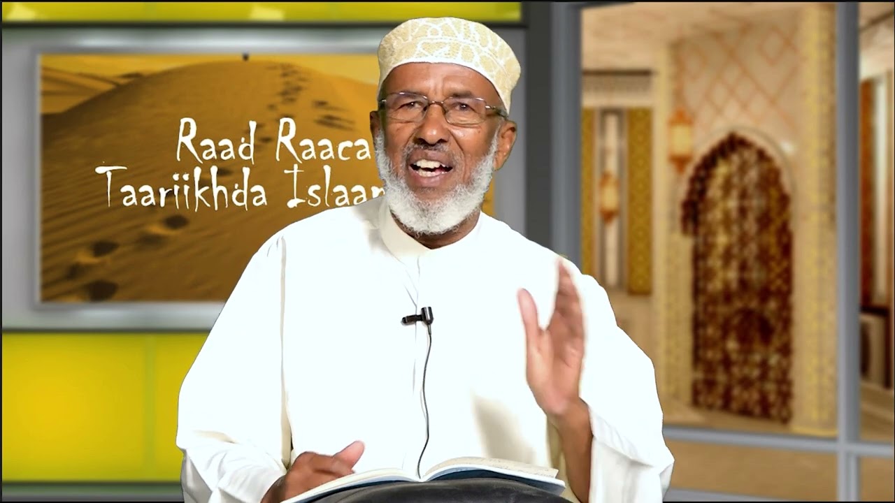 Barnaamijka Raad-raaca Islaamka xalqadii 140-aad | Sheekh Ismaaciil Dheeg