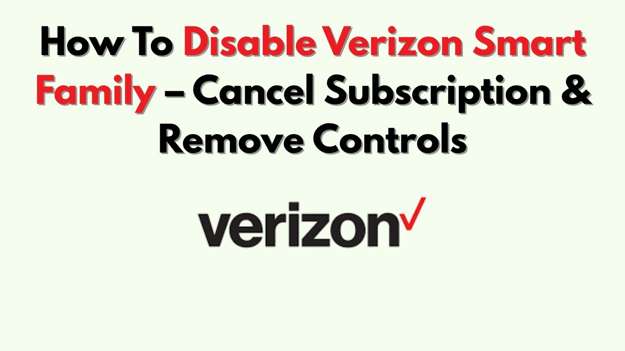 Как отключить Verizon Smart Family &mdash; отменить подписку и удалить элементы управления