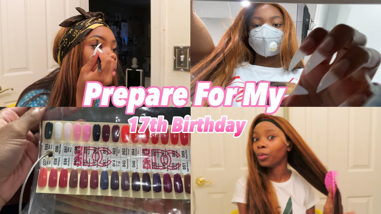 Prepare For My 17th Birthday With Me! HAIR, NAILS & LASHES FT. Nadula Hair