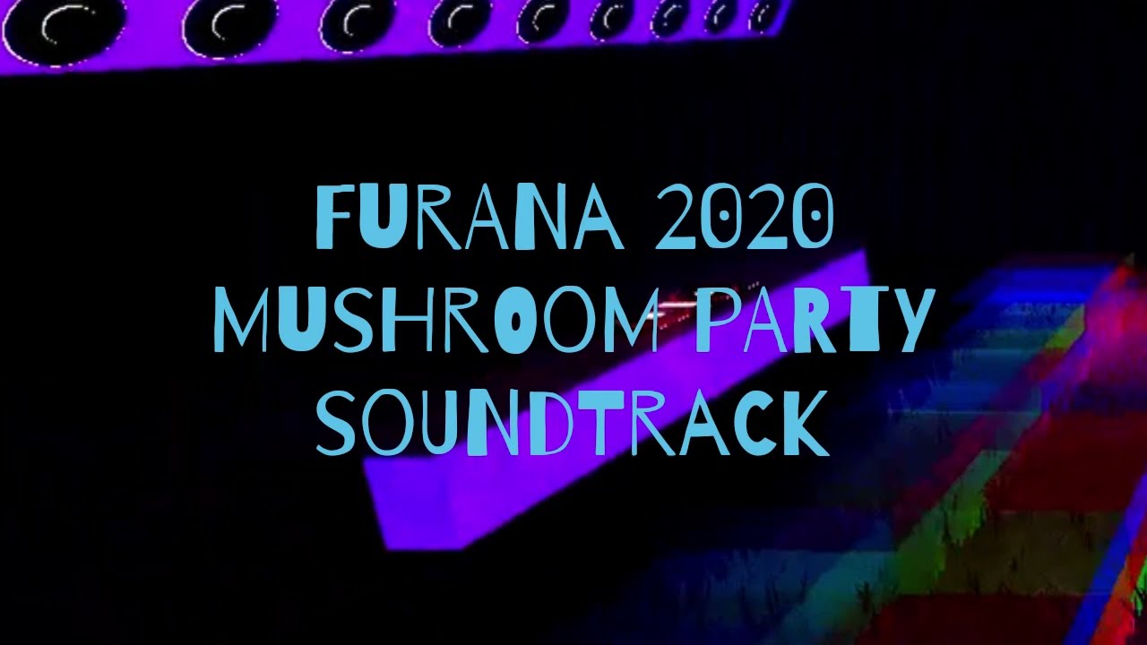 Furana Mushroom Party Soundtrack