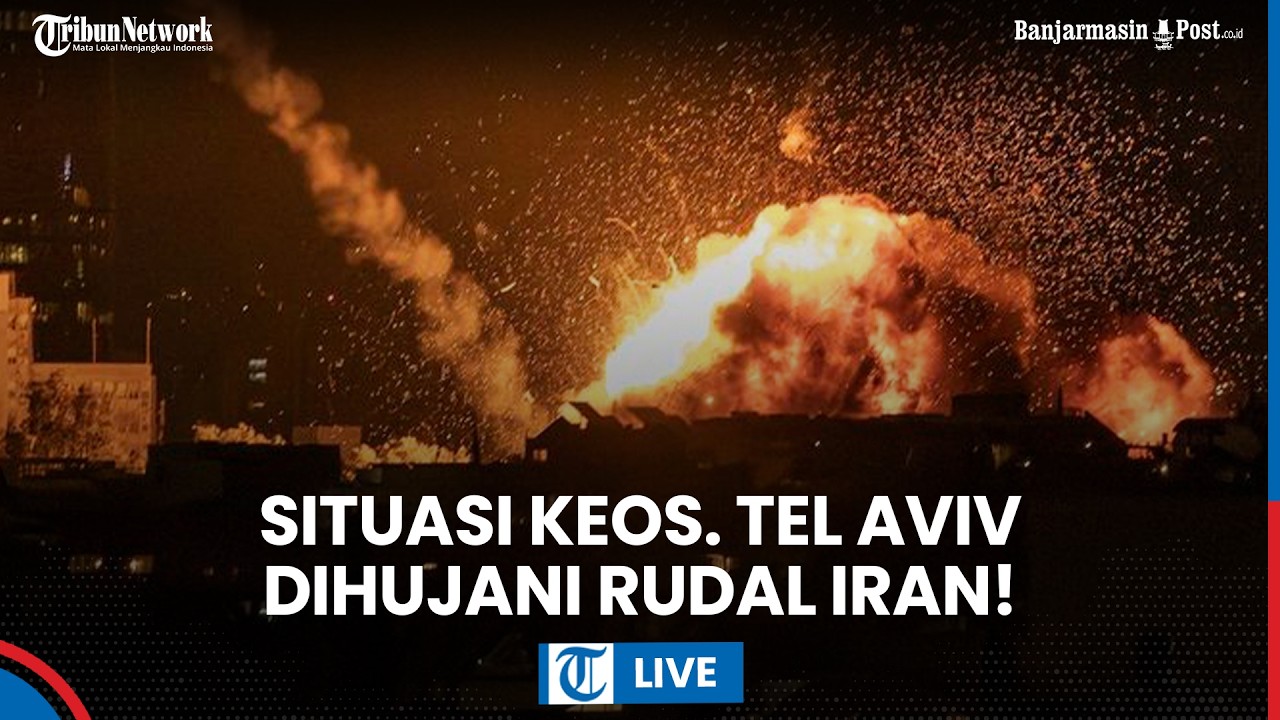 LIVE: Hujan Rudal Iran di Tel Aviv Picu Situasi Keos: Ledakan Dahsyat dan Kebakaran di Mana-mana
