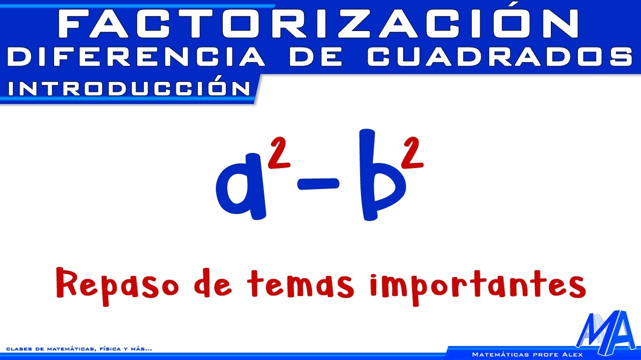 Diferencia de cuadrados Introducción @Matemáticas profe Alex