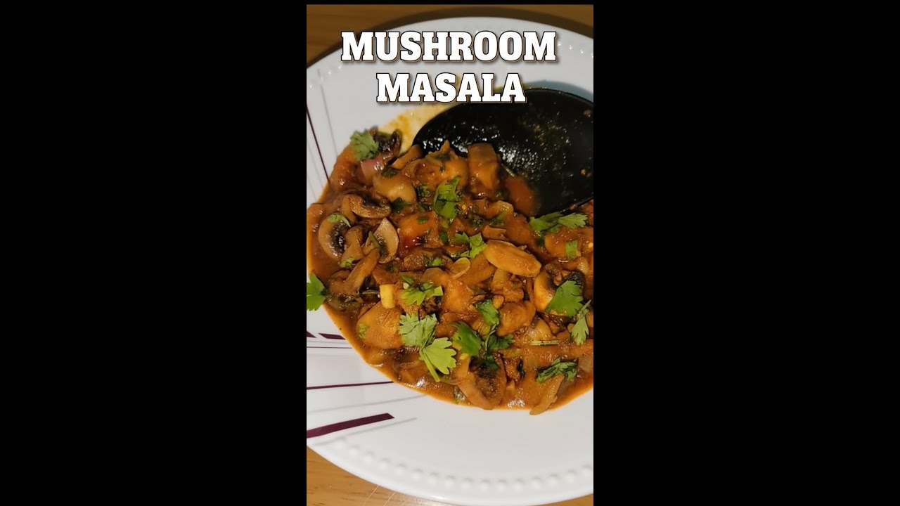 Mushroom Masala✅