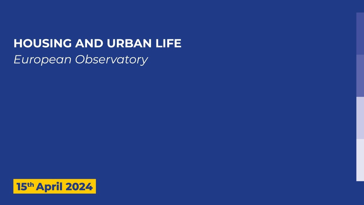 European Observatory : Housing and urban life
