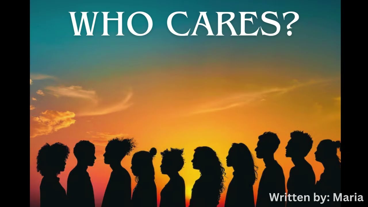 Who Cares?