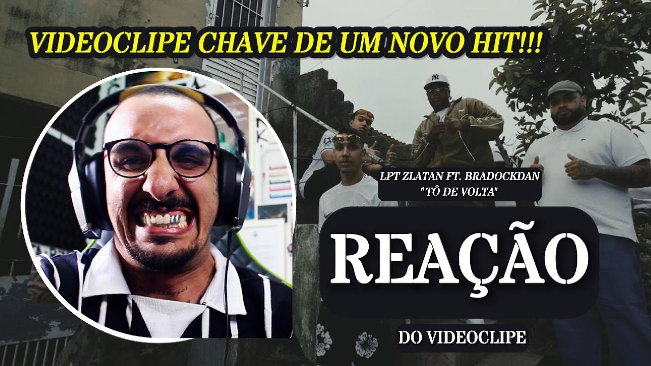 PESADO!!! LPT ZLATAN FT. BRADOCKDAN - TÔ DE VOLTA [REAÇÃO DO VIDEOCLIPE]