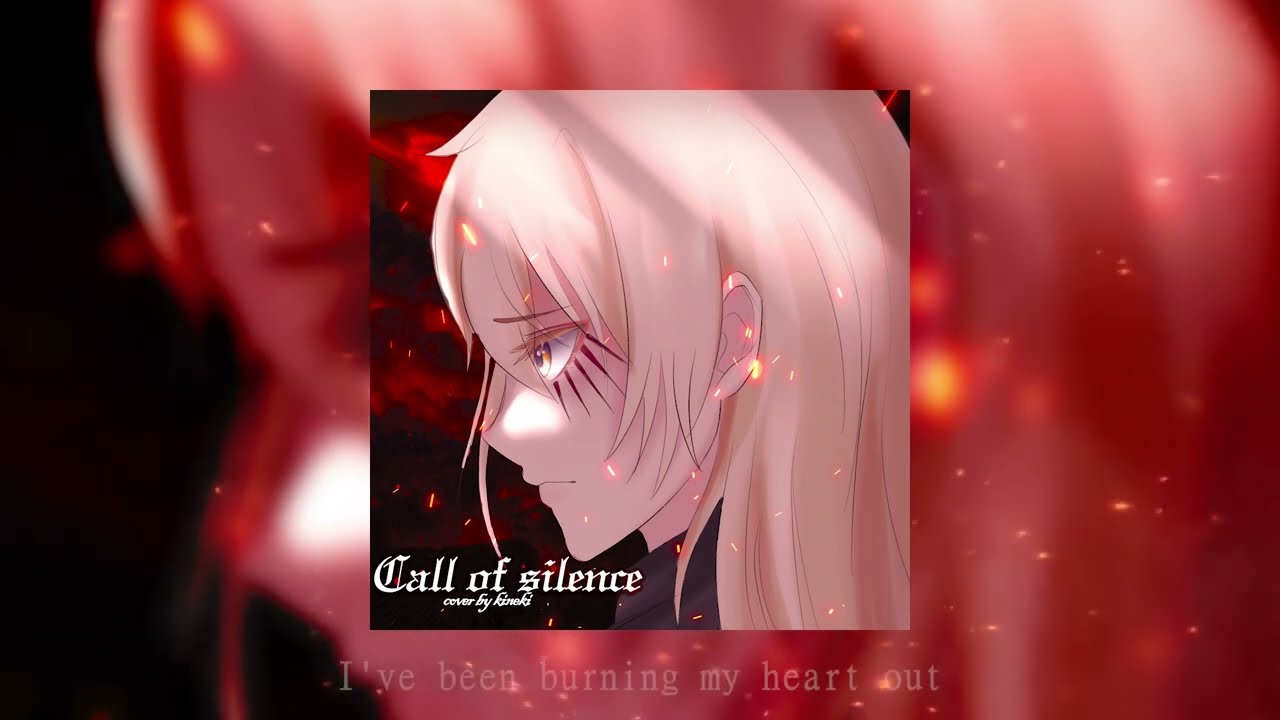Call Of Silence - Sawano Hiroyuki/ Attack on Titan OST 【 Cover by Kineki ✿ 】