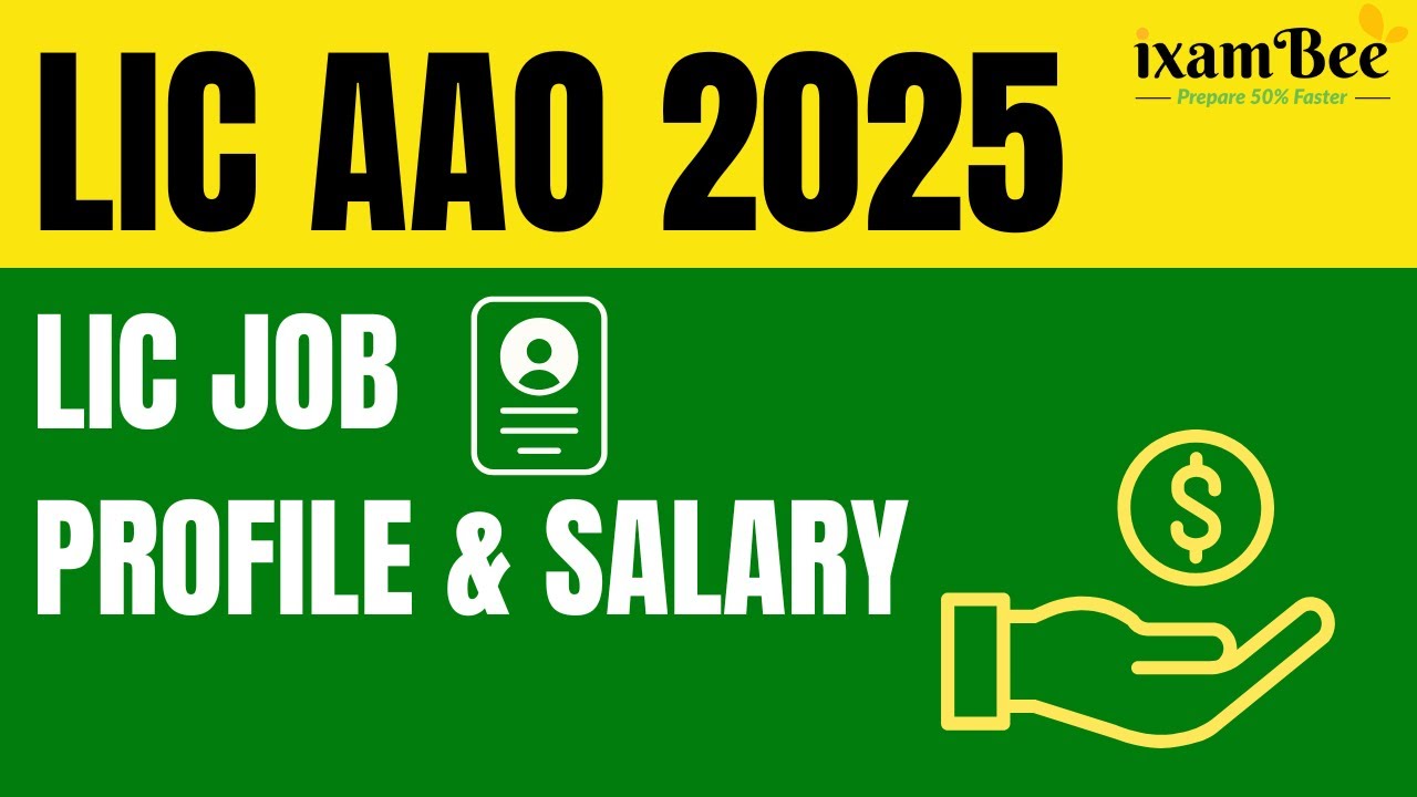LIC AAO 2025 | LIC JOB PROFILE & Salary