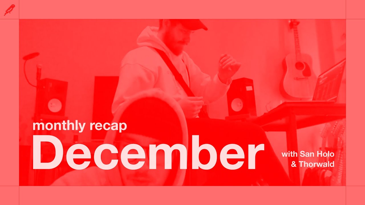 December release recap with San Holo & Thorwald 🕊️