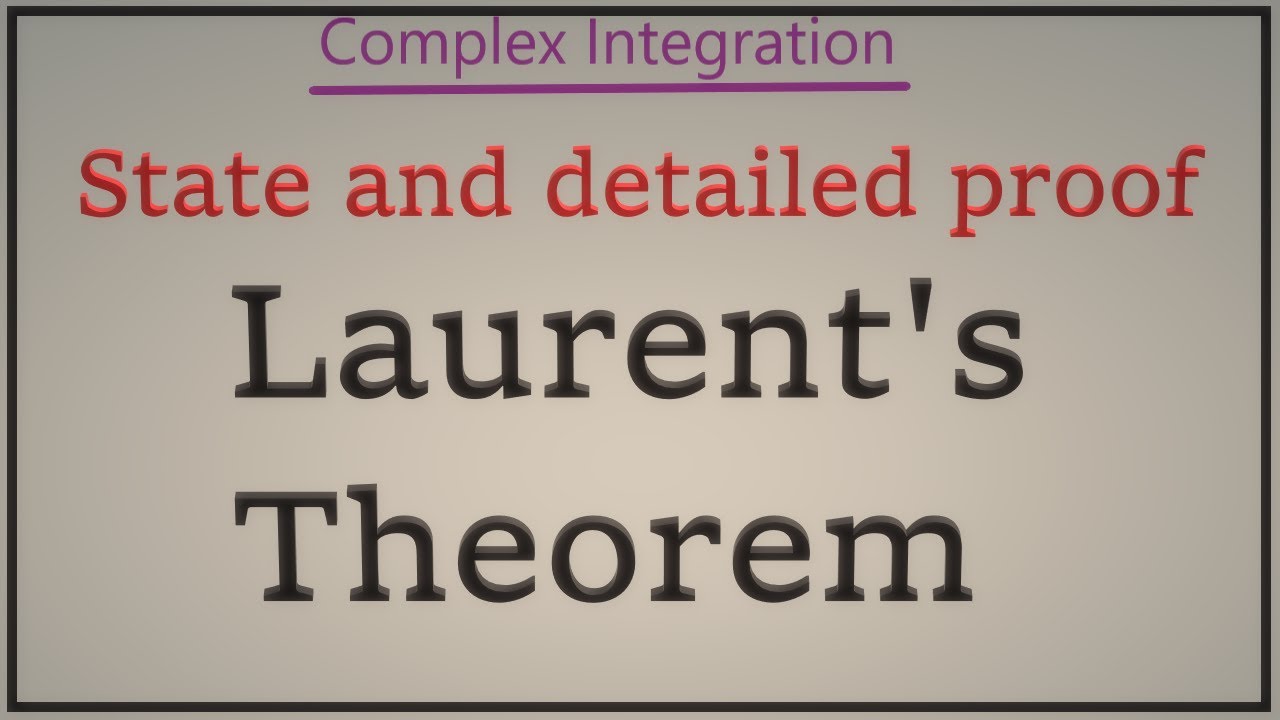 Laurent's theorem in complex analysis|Complex Integration|Theta Classes