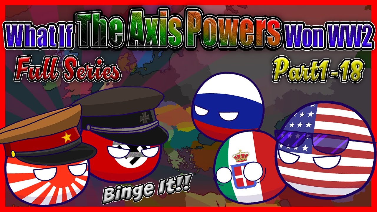 [Full Series] What If The Axis Powers Won WW2 | All Countryball Episodes
