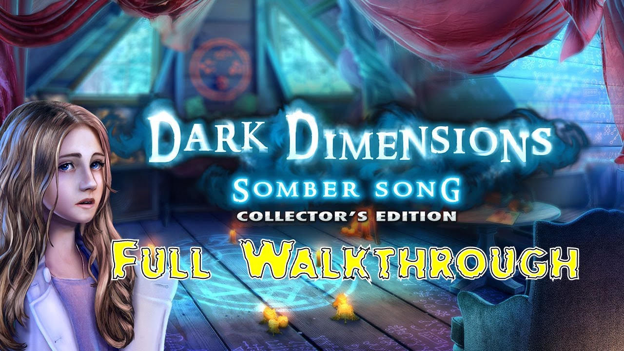 Let's Play - Dark Dimensions 4 - Somber Song - Full Walkthrough