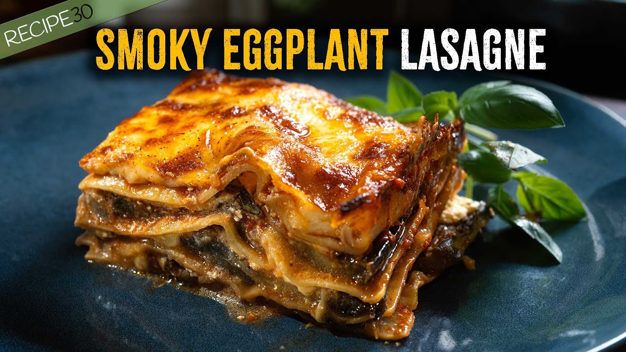 Easy Eggplant Lasagne with Charred Aubergine & Marinara