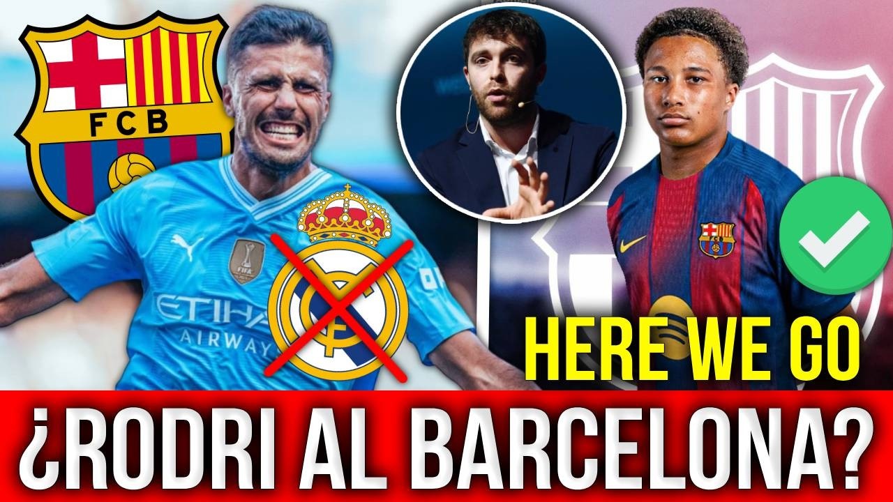 RODRI RECHAZA AL REAL MADRID PARA IR AL BARCELONA, HERE WE GO JOYA INGLESA DE 16 AÑOS