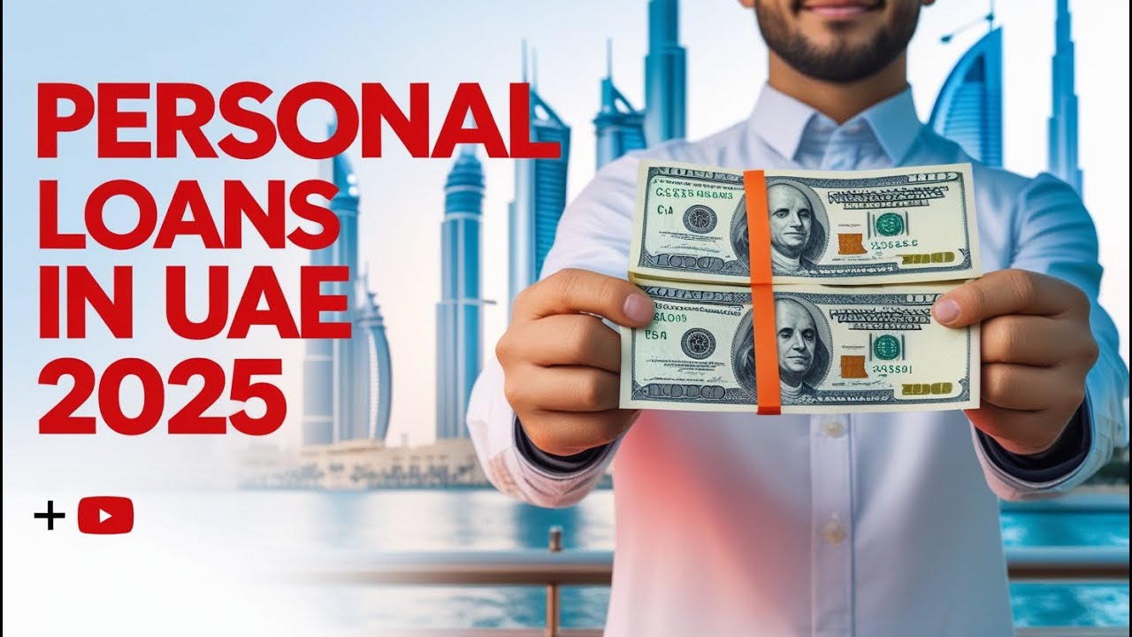 Personal Loans in UAE: Everything You Need to Know in 2025