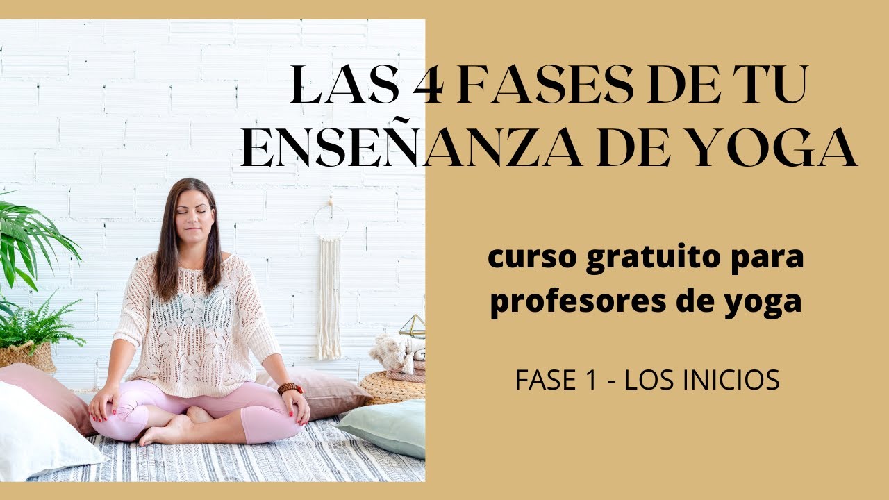 Curso GRATUITO para PROFESORES DE YOGA: ¡fase 1 - tus primeras clases!