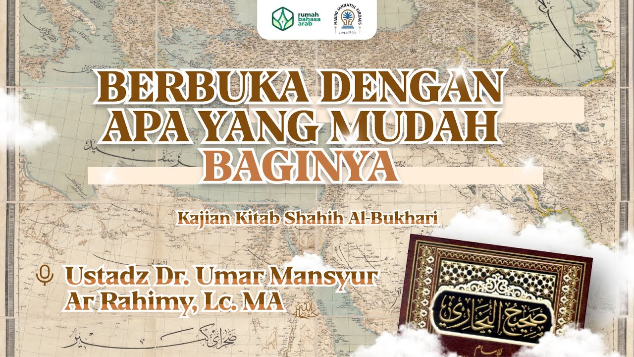 68. BERBUKA DENGAN APA YANG MUDAH BAGINYA | Ustadz Dr.Umar Mansyur Ar-Rahimy Lc. MA.